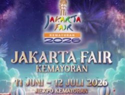 Jakarta Fair Kemayoran 2026 Digelar 11 Juni–12 Juli, Cek Harga Tiket dan Jam Operasionalnya