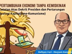 Ekonom Konstitusi Defiyan Cori : Pertumbuhan Ekonomi Tak Berarti Tanpa Penghapusan Kemiskinan