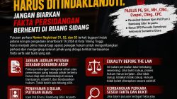 VONIS PERKARA NOMOR 51, 52, DAN 53 HARUS DITINDAKLANJUTI: JANGAN BIARKAN FAKTA PERSIDANGAN BERHENTI DI RUANG SIDANG